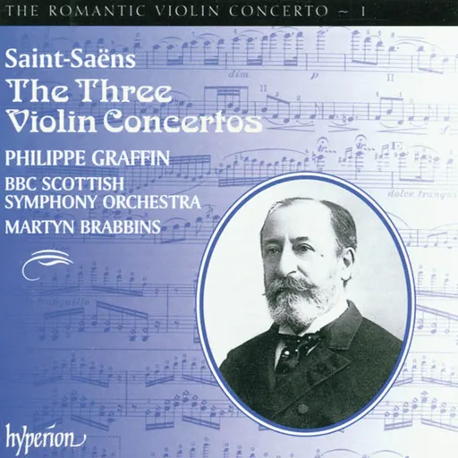 Philippe Graffin, SAINT-SAENS: VIOLIN CONCERTOS NOS. 1, 2 & 3 (HYPER, CD
