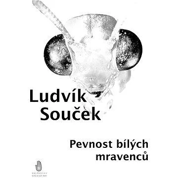 Pevnost bílých mravenců (978-80-748-6135-2)