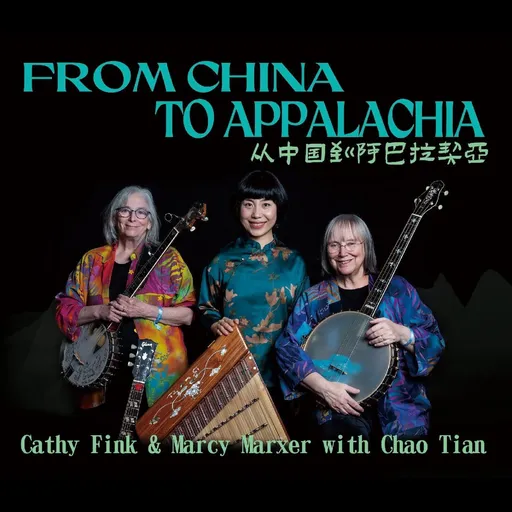Cathy Fink & Marcy Marxer, Cathy Fink & Marcy From China to Applachia 1 CD, CD