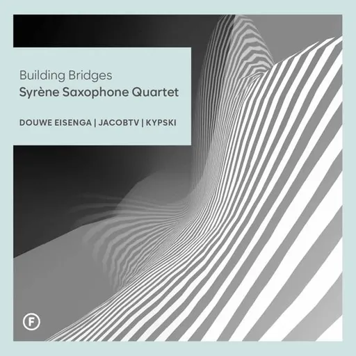 Syrène Saxophone Quartet, BUILDING BRIDGES, CD