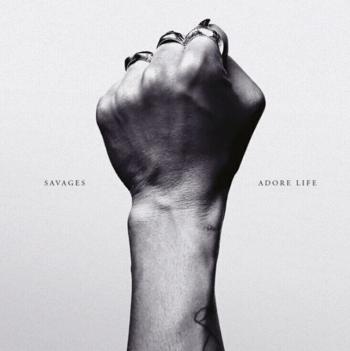 Savages - Adore Life (CD)