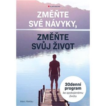 Změňte své návyky, změňte svůj život (978-80-271-1325-5)