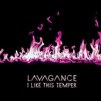 Lavagance, I Like This Temper, CD