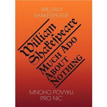 Mnoho povyku pro nic / Much Ado About Nothing (978-80-865-7334-2)