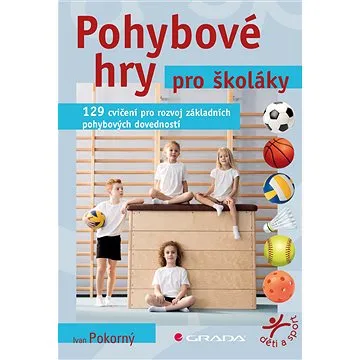 Pohybové hry pro školáky (978-80-271-2064-2)