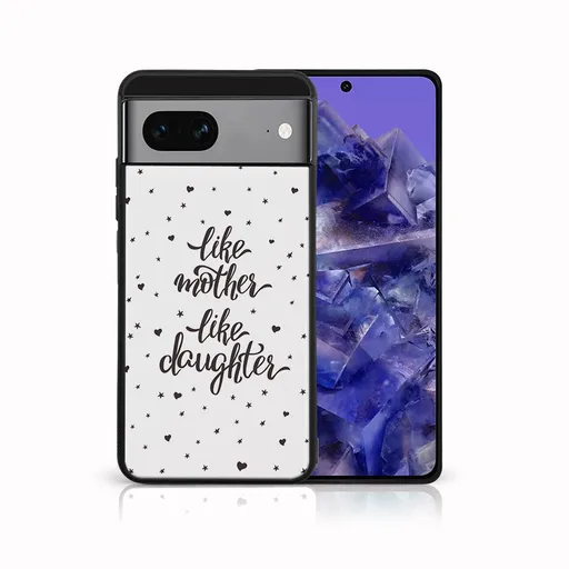 MY ART Ochranný kryt pre Google Pixel 8a LIKE MOTHER (113)
