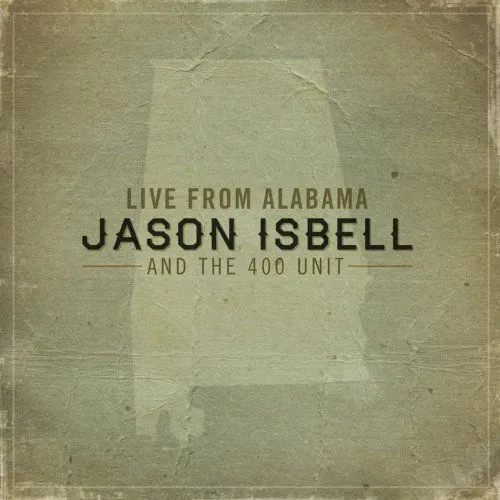 Jason Isbell and the 400 Unit, JASON ISBELL AND THE 4... - LIVE FROM ALABAMA CD, CD
