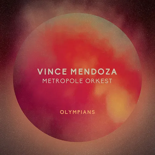 Vince Mendoza & Metropole Orkest, Olympians - Vince Mendoza & Metropole Orkest CD, CD