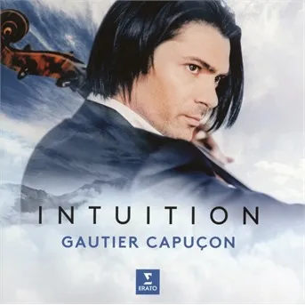 Renaud Capuçon, CAPUCON GAUTIER: INTUITION CD, CD