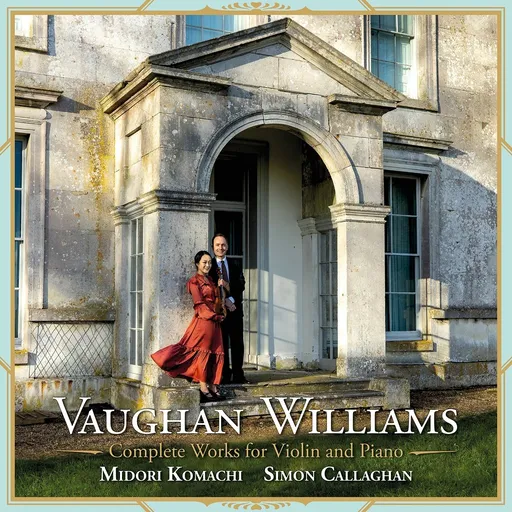 Midori Gotō, Vaughan Williams - Complete Works For Violin And Piano: Midori Komachi & Simon Callaghan, CD