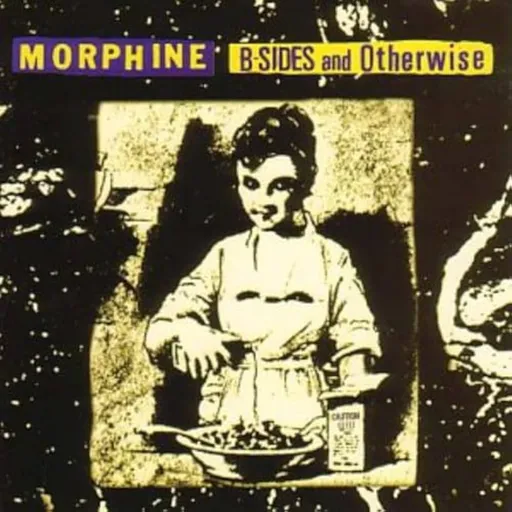 Morphine B-sides and Otherwise Coloured Yellow