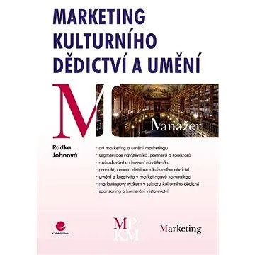 Marketing kulturního dědictví a umění (978-80-247-2724-0)