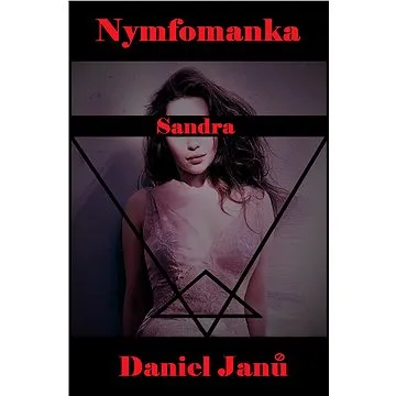 Nymfomanka Sandra (999-00-031-6483-4)