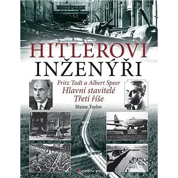 Hitlerovi inženýři (978-80-247-5513-7)