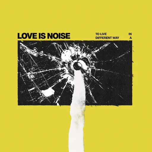 Love is Noise, Love Is Noise To Live In A Different Way, CD