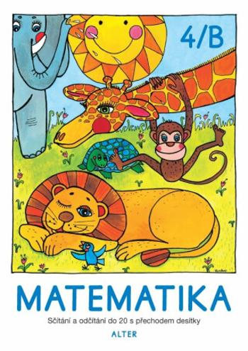 Matematika, sešit č. 4/B - Vlasta Landová, Hana Staudková, Věra Tůmová