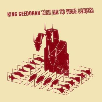 King Geedorah - Take Me To Your Leader, Vinyl