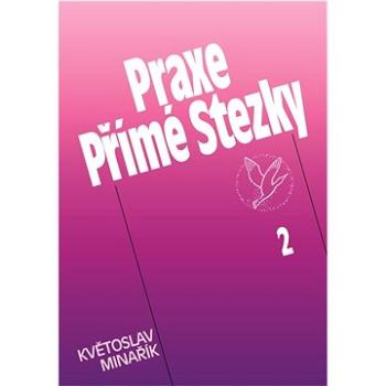 Praxe Přímé Stezky 2 (978-80-852-0235-9)