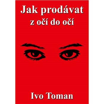 Jak prodávat z očí do očí (978-80-87717-41-7)