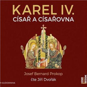 Karel IV. - Císař a císařovna