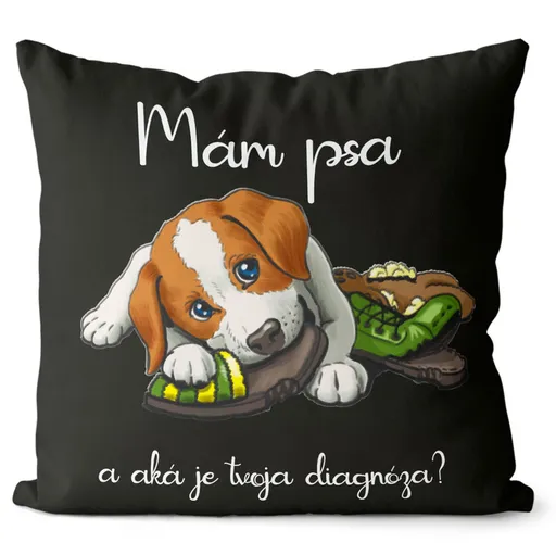 Vankúš Mám psa (Velikost: 40 x 40 cm)