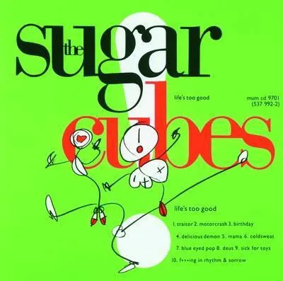 SUGARCUBES - LIFE'S TOO GOOD LP