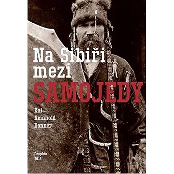 Na Sibiři mezi Samojedy