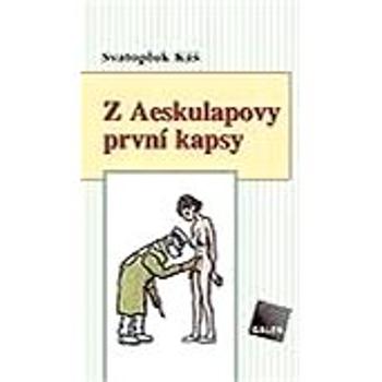 Z Aeskulapovy první kapsy (978-80-726-2309-9)