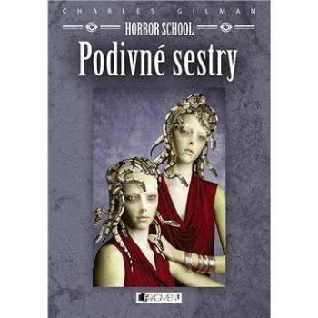 Horror School 2 – Podivné sestry (978-80-808-9965-3)