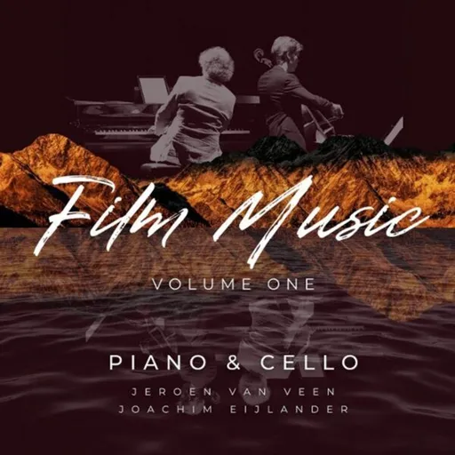 Jeroen van Veen & Joachim Eijlander, FILM MUSIC, VOLUME ONE - PIANO & CELLO, CD