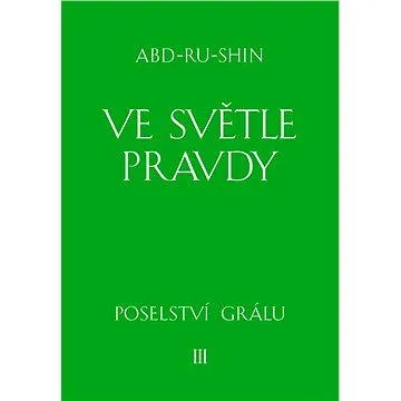 Ve světle Pravdy (978-80-871-7609-2)
