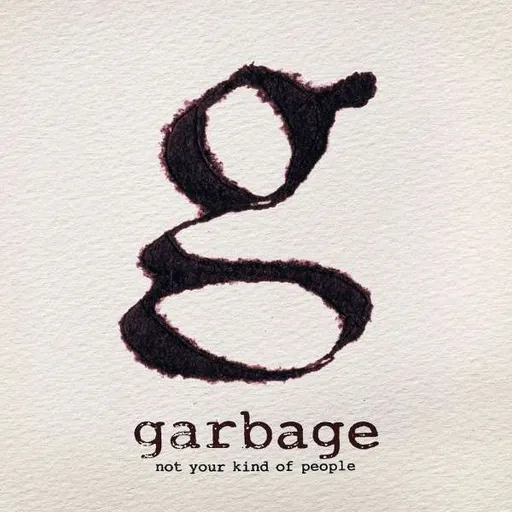 Garbage, NOT YOUR KIND OF PEOPLE, CD
