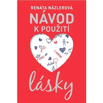 Návod k použití lásky (978-80-754-6170-4)