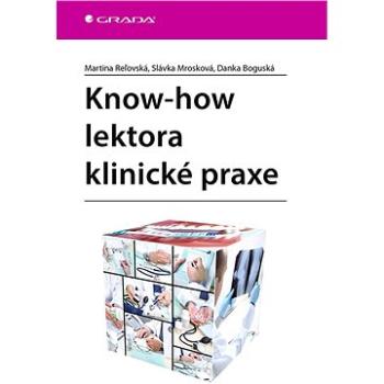 Know-how lektora klinické praxe (978-80-271-2219-6)