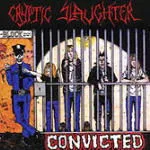 CRYPTIC SLAUGHTER - CONVICTED LTD. LP