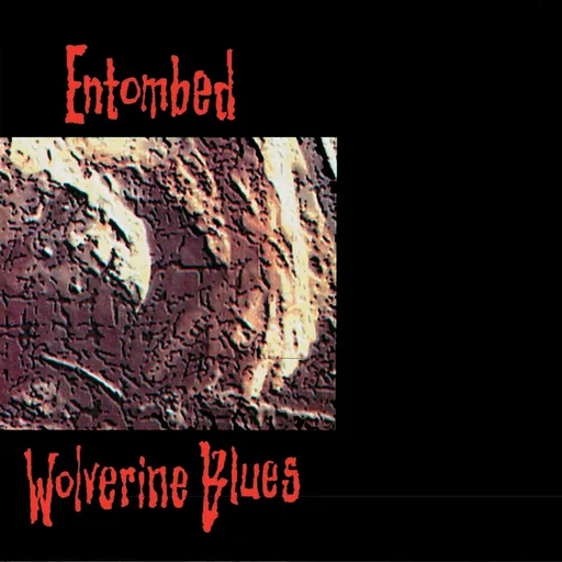 Entombed, WOLVERINE BLUES, CD