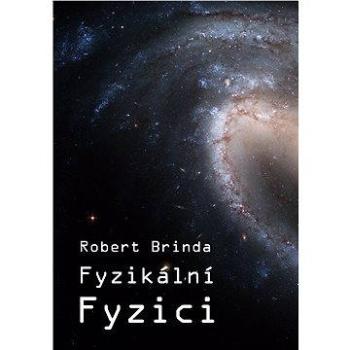 Fyzikální fyzici (978-80-751-2390-9)