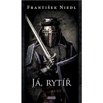 Já, rytíř (978-80-243-9201-1)