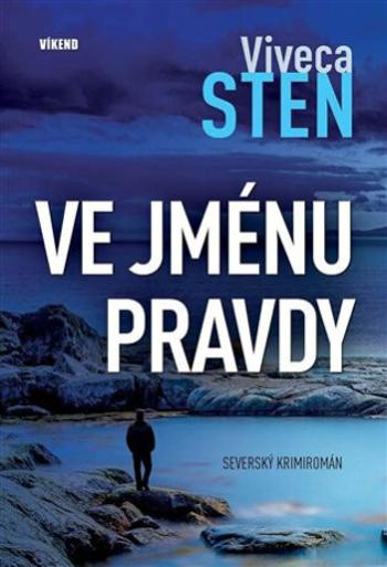 Ve jménu pravdy - Viveca Sten