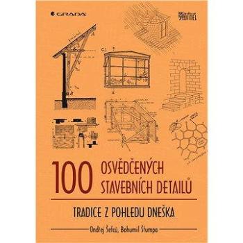 100 osvědčených stavebních detailů (978-80-247-3114-8)