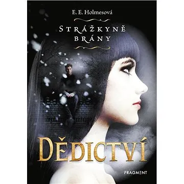 Strážkyně brány - Dědictví (978-80-253-4590-0)