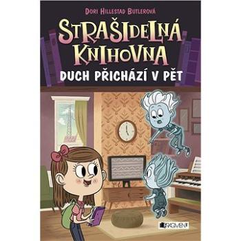 Strašidelná knihovna - Duch přichází v pět (978-80-253-3929-9)