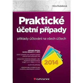 Praktické účetní případy 2014 (978-80-247-5122-1)