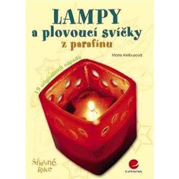 Lampy a plovoucí svíčky z parafínu (978-80-247-2090-6)