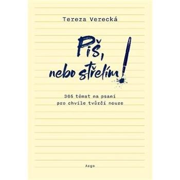 Piš, nebo střelím (9788025731659)