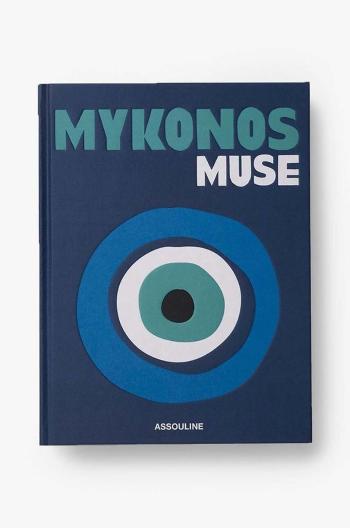 Kniha Assouline Mykonos Muse by Lizy Manola, English