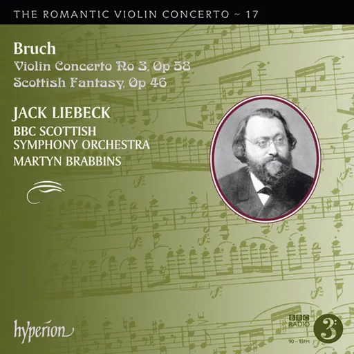Jack Liebeck, BRUCH: VIOLIN CONCERTO NO. 3 & SCOTTISH FANTASY (H, CD