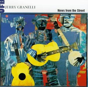 GRANELLIA, A. - NEWS FROM THE STREET, CD