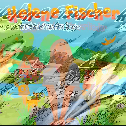 Helene Fischer, Helene Fischer - Die Schönsten Kinderlieder CD, CD