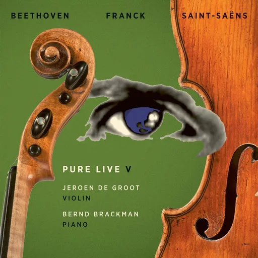 Jeroen de Groot, PURE LIVE V - BEETHOVEN, FRANCK, SAINT-SAENS, CD
